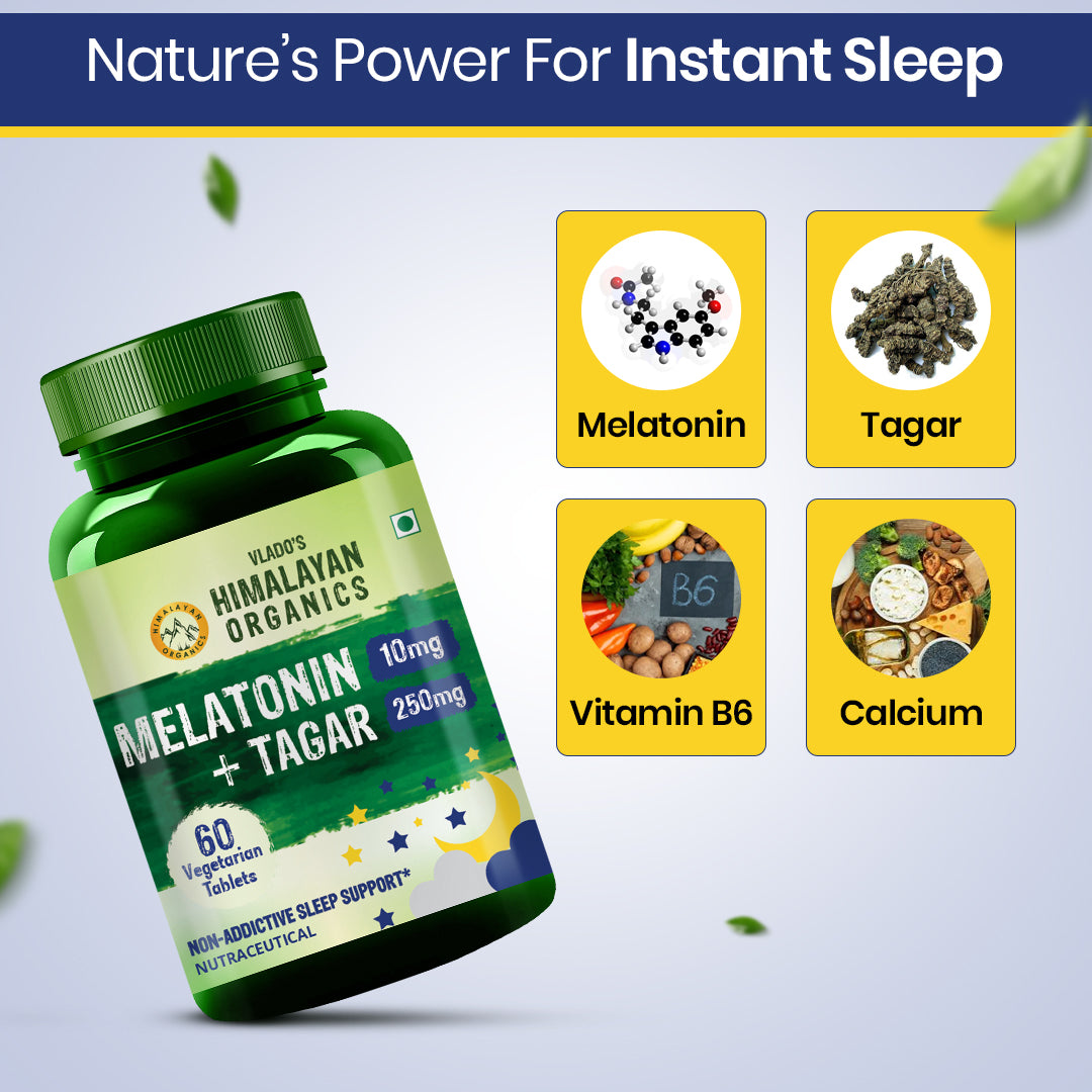 Vlado's Himalayan Organics Melatonin 10mg + Tagar 250mg Supplement with Vitamin B6 & Calcium | Non-Habit Forming | 60 Veg Tablets
