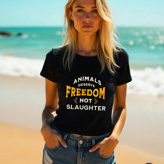 T-Shirt | Animals Deserve Freedom, Not Slaughter