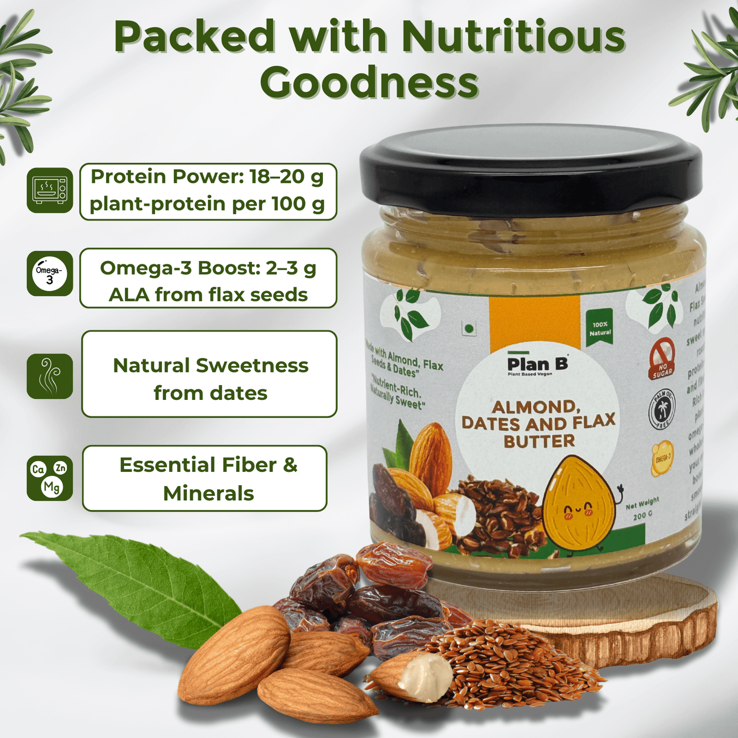 Plan B Almond Butter with Flax Seeds & Dates | Natural Sweetened Vegan Nut Butter | High Protein, Omega-3 Rich | No Added Sugar, Gluten-Free, Dairy-Free | Healthy Spread for Energy & Immunity | 200g