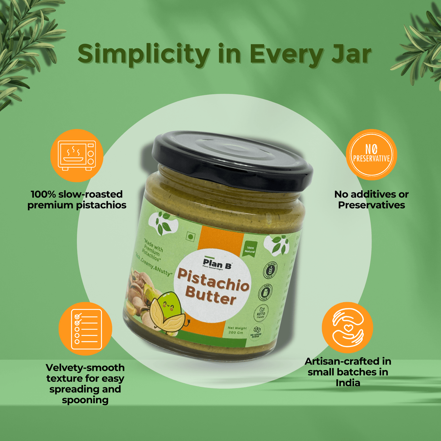 Plan B Pistachio Butter | Premium Vegan Nut Butter Made with Roasted Pistachios | No Added Sugar, Dairy-Free, Gluten-Free | High Protein, Healthy Fats | Creamy Plant-Based Spread | 200g Jar
