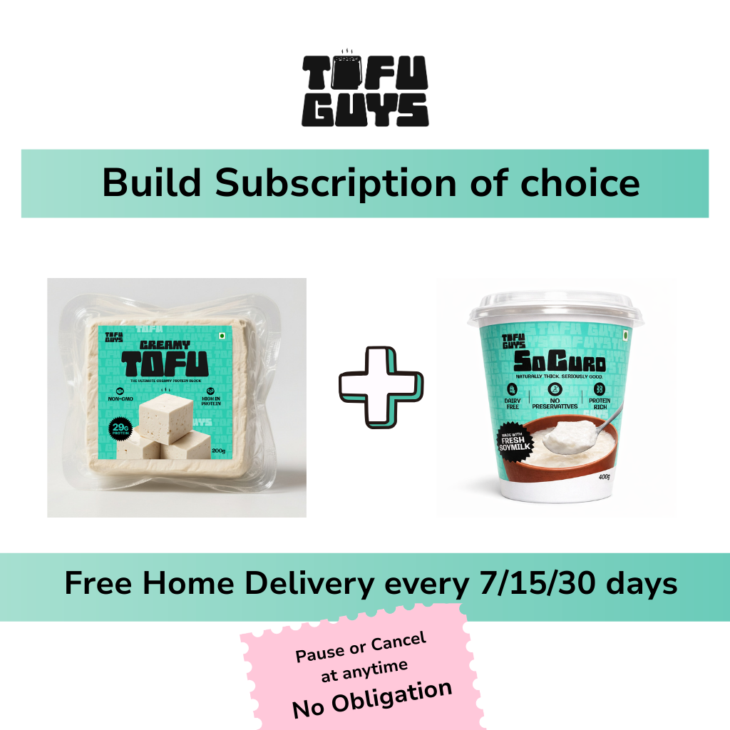 Tofu Guys (Tofu + SoCurd) Free Delivery Subscriptions