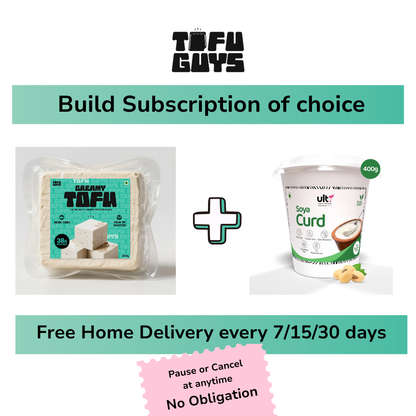 Tofu Guys (Tofu + SoCurd) Free Delivery Subscriptions