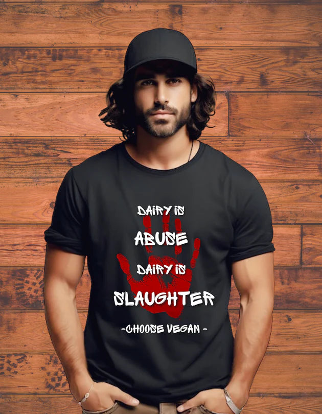 T-Shirt | Dairy is abuse, dairy is slaughter