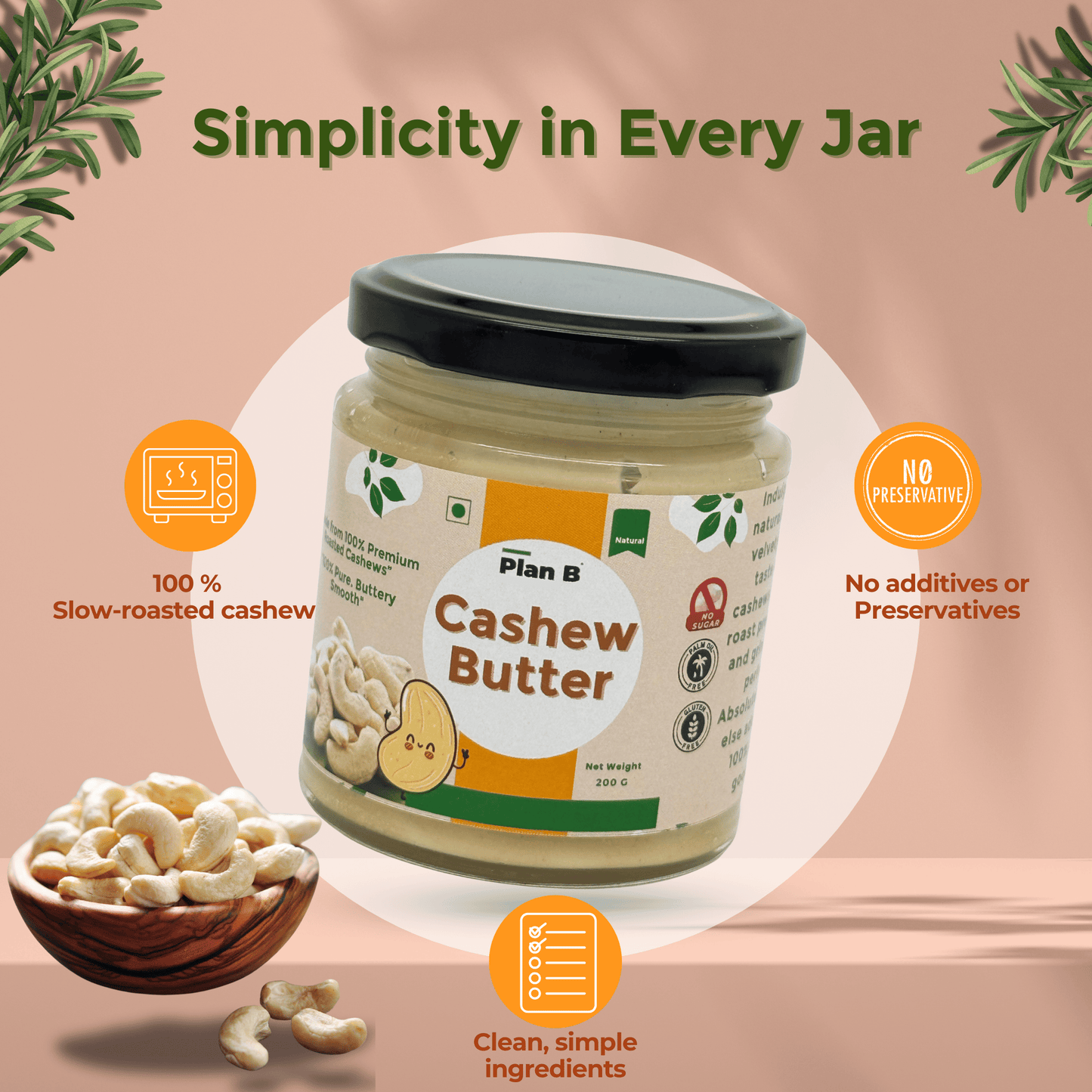 Plan B Premium Cashew Butter | Creamy, No Added Sugar | High Protein Nut Butter | 100% Natural & Gluten-Free | Healthy Spread for Bread, Smoothies & Snacks | 200g Jar