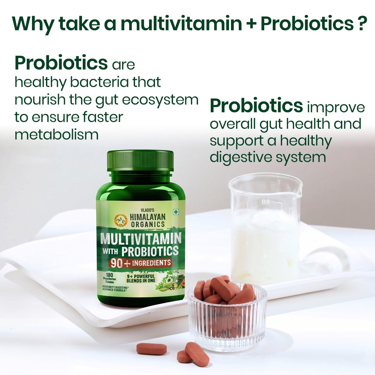 Vlado's Himalayan Organics Immunity Multivitamin Tablet for Men & Women with Probiotic 90+Vital Nutrients and 9+ Probiotic blends for Increase Energy & Immunity - Boost stamina, Strength & Muscles and Overall Health I 180 Veg Tablets