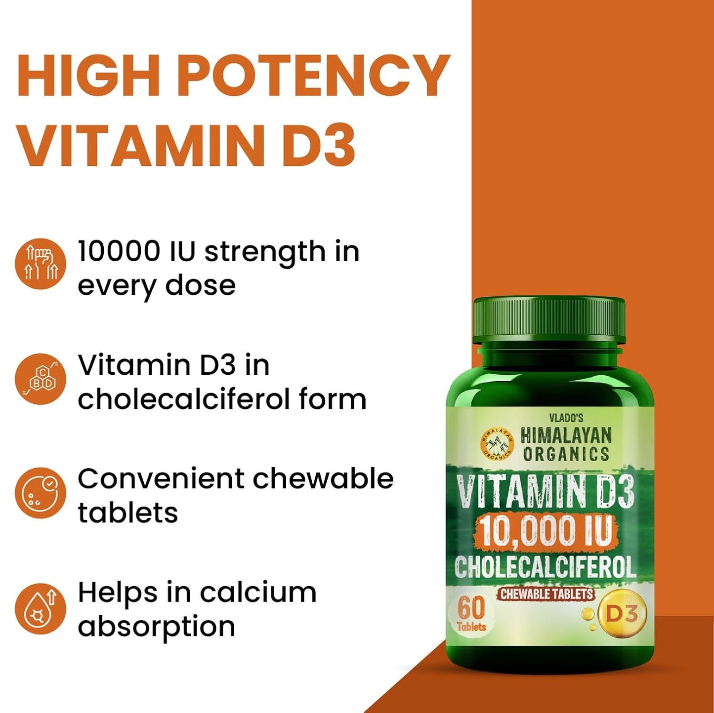 Vlado’s Himalayan Organics Vitamin D3 10,000 IU | Chewable Cholecalciferol Tablets | Vitamin D3 Supplement | Orange Flavour | 60 Tablets
