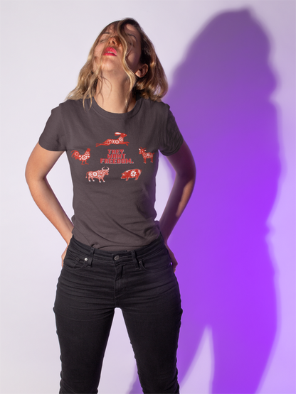 They want Freedom (women-vd-t-shirt)