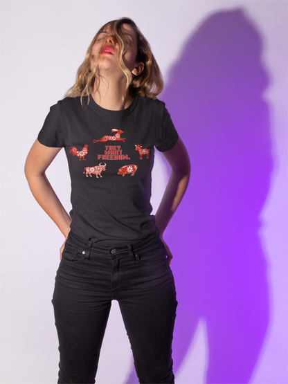 They want Freedom (women-vd-t-shirt)