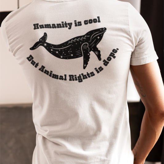 Humanity is cool but animal rights is dope (whale) (male/unisex-vd-t-shirt)