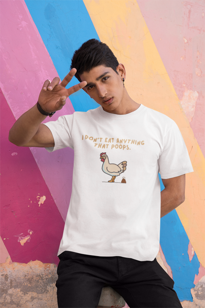 I don't eat anything that poops (chicken) (male/unisex-vd-t-shirt)