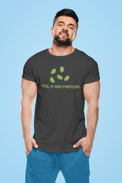 It has protein (mung) (male/unisex-vd-t-shirt)