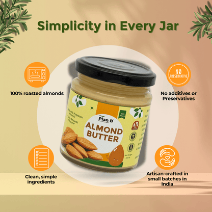 Plan B Natural Almond Butter | Creamy, Vegan, No Added Sugar | High Protein Nut Butter | Gluten-Free & Dairy-Free Healthy Spread | 100% Roasted Almonds | 200g Jar