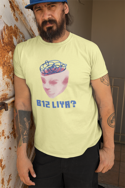 B12 Liya? (brain fog) (male/unisex-vd-t-shirt)