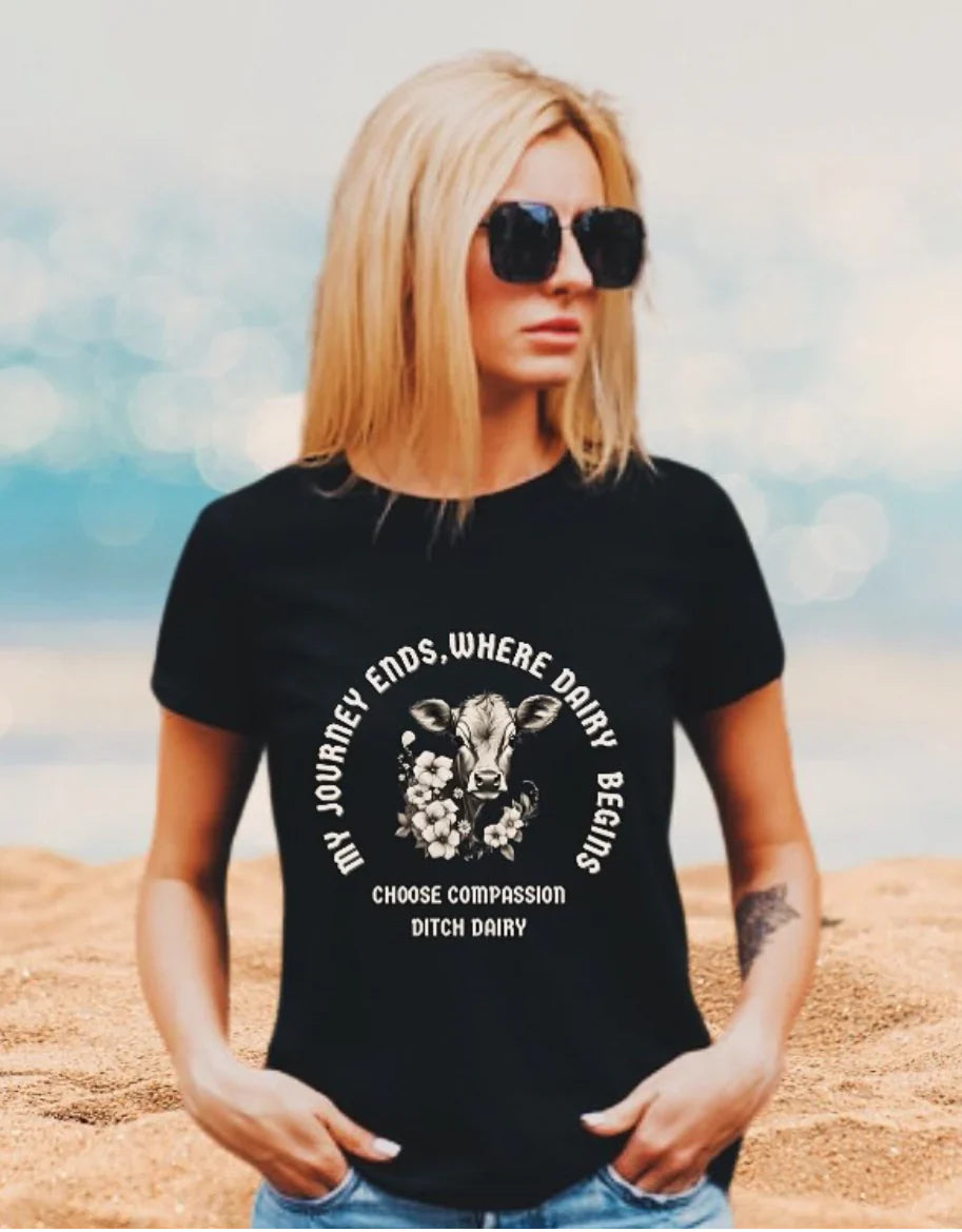 T-Shirt | My journey ends where dairy begins