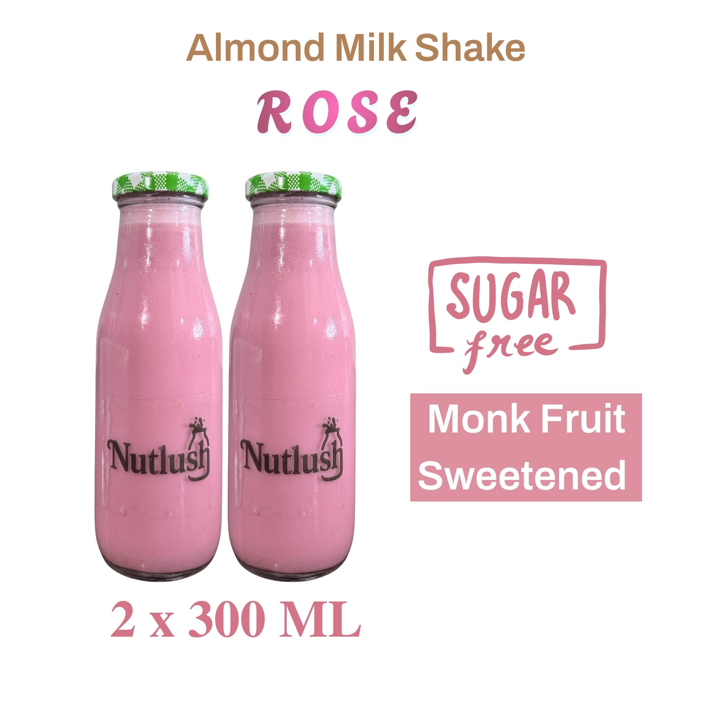 Nutlush Rose Milkshake Sugar Free | Regular (Made with Fresh Almond Milk), Pack of 2 × 300ml