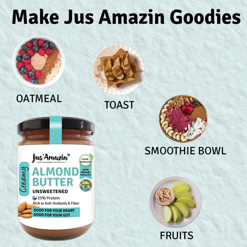 Jus Amazin Creamy Almond Butter - Unsweetened (500g) | 25% Protein | Clean Nutrition |Single ingredient - 100% Almonds | Zero Additives | plant based & Dairy Free