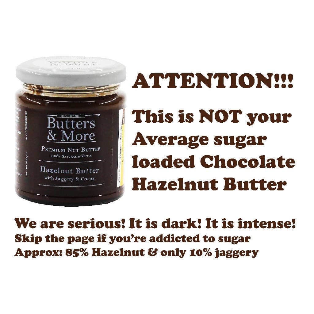 Butters & More Vegan Hazelnut Butter with Dark Cocoa & Organic Palm Jaggery (200g). No Refined Sugar. Healthy Chocolate Spread. - Vegan Dukan