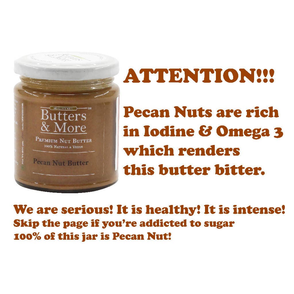 Butters & More Vegan Pecan Nut Butter Unsweetened, Single Ingredient Nut Butter. (200g) - Vegan Dukan