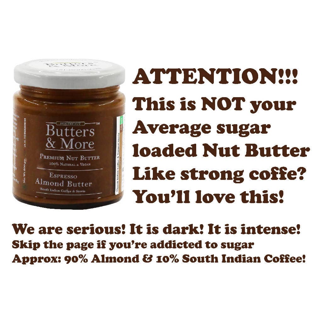 Butters & More Keto Espresso Almond Butter with South Indian Coffee & Natural Stevia Extract (200g) - plant based Dukan